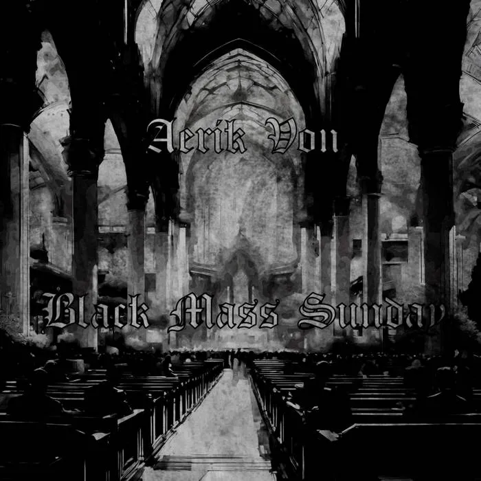 Aerik Von - Black Mass Sunday Album Cover