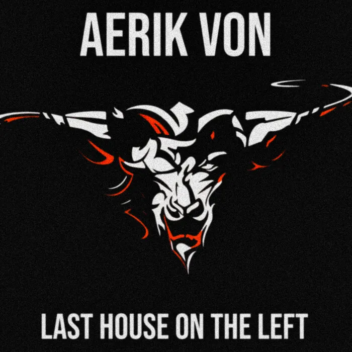 Aerik Von - Last House on the Left Album Cover