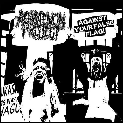 Agamenon Project - Against Your False Flag! Album Cover Artwork