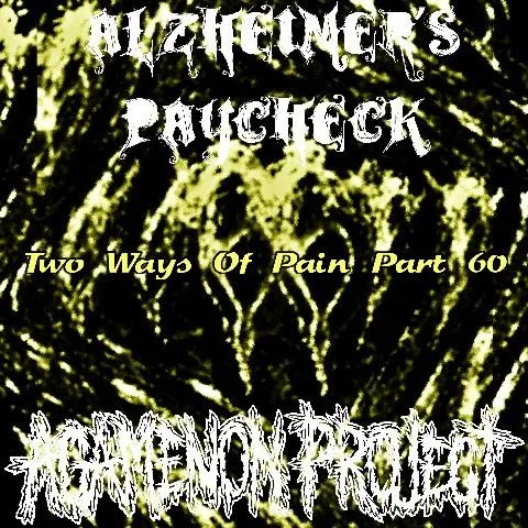 Agamenon Project - Two Ways of Pain Part 60 Album Cover Artwork