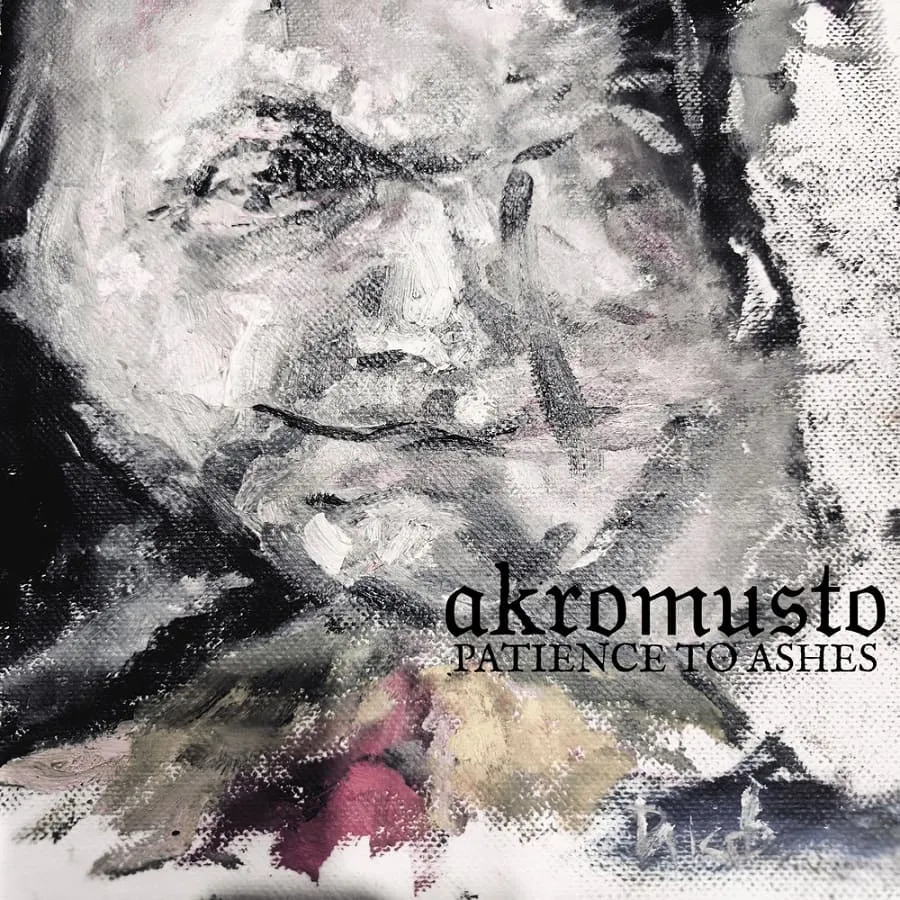 Akromusto - Patience to Ashes Album Cover