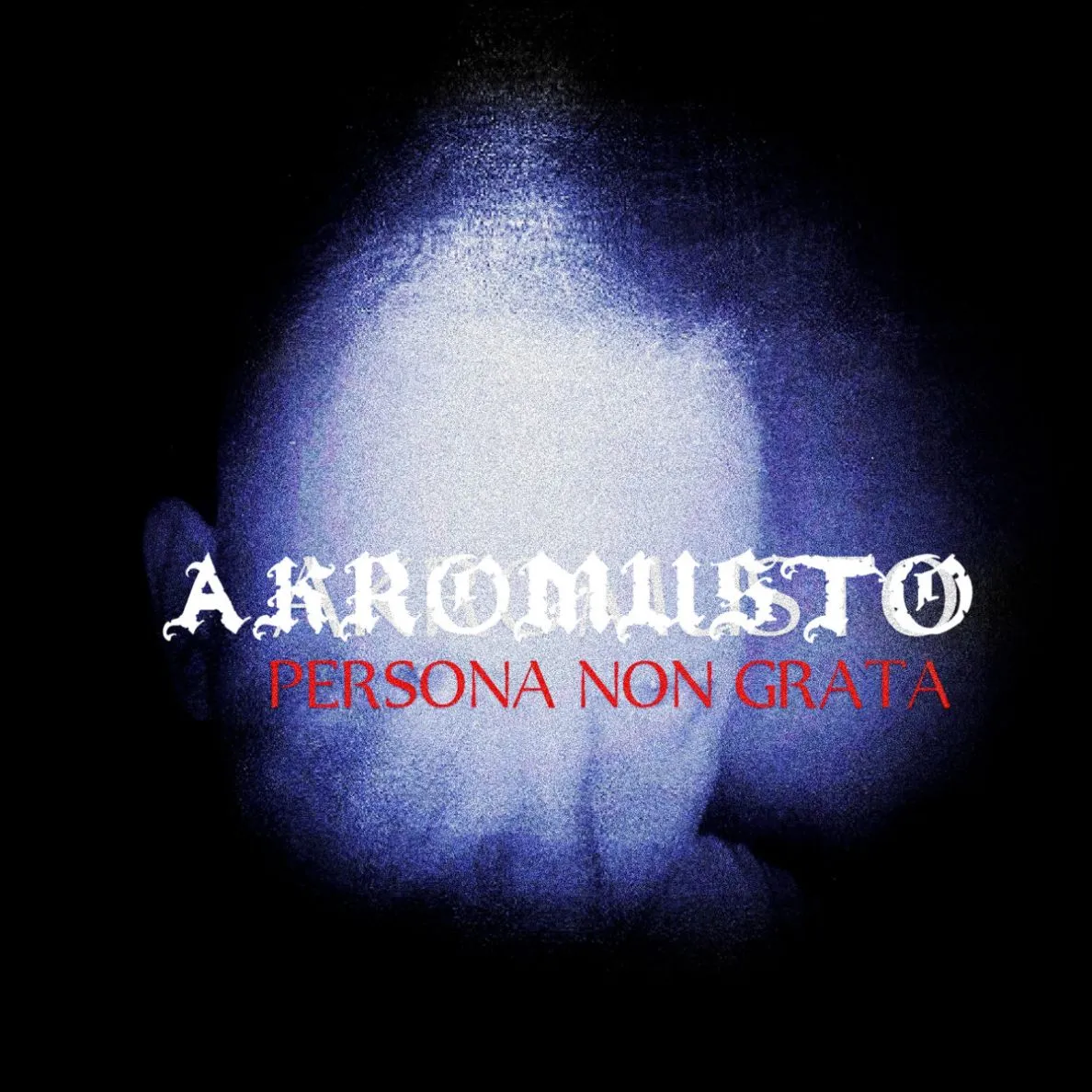 Akromusto - Persona Non Grata Album Cover