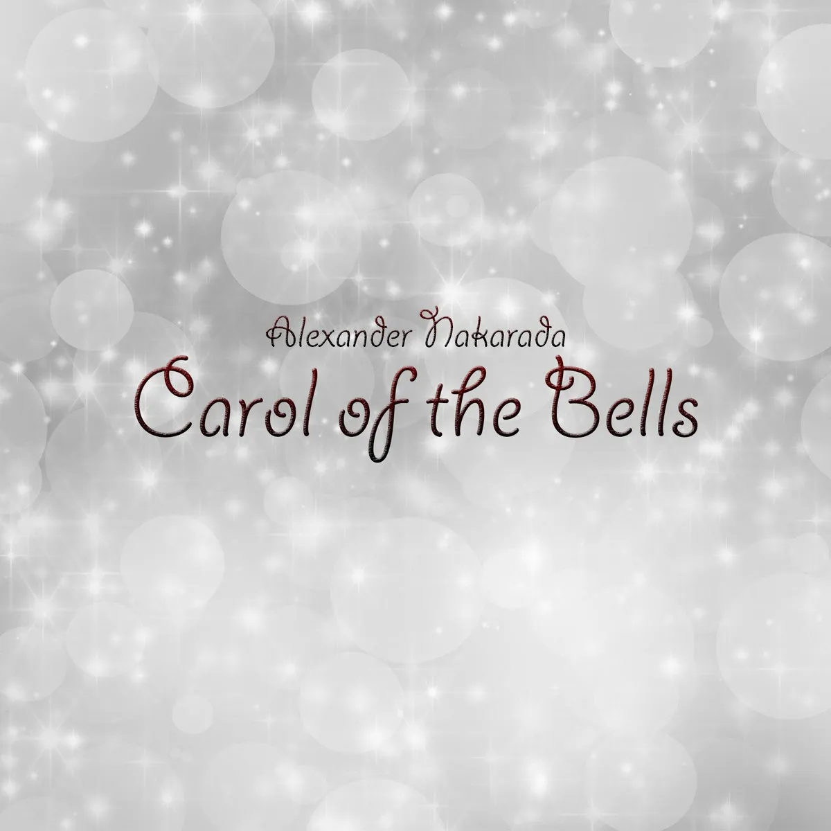 Alexander Nakarada - Carol of the Bells Album Cover