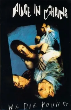 Alice in Chains - We Die Young Album Cover Artwork