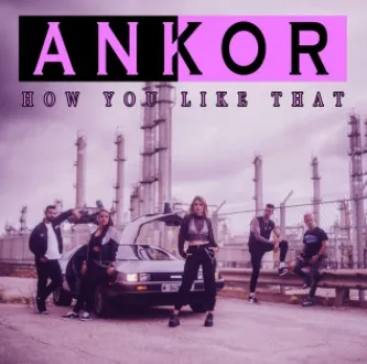 Ankor - How You Like That Album Cover