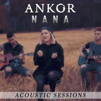 Ankor - Nana (Acoustic sessions) Album Cover