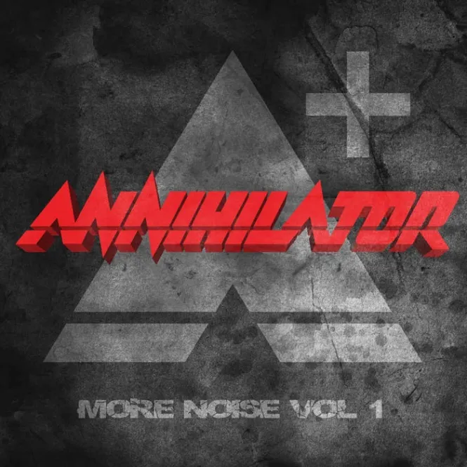 Annihilator - More Noise vol. 1 Album Cover