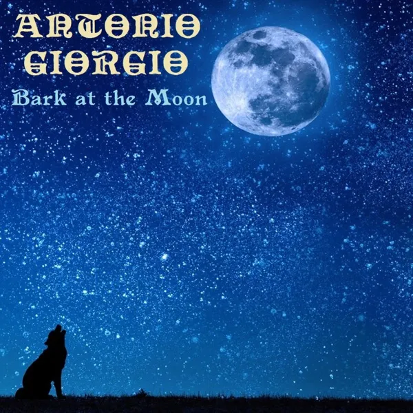 Antonio Giorgio - Bark at the Moon Album Cover