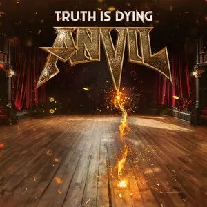 Anvil - Truth Is Dying Album Cover