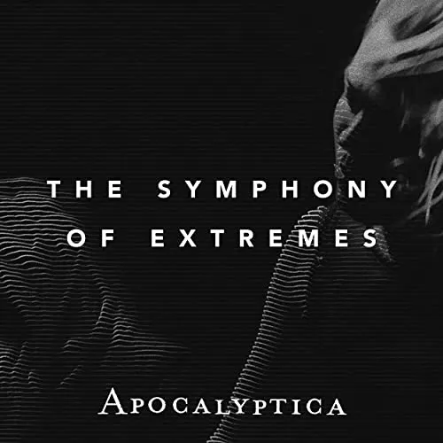 Apocalyptica - The Symphony of Extremes Album Cover