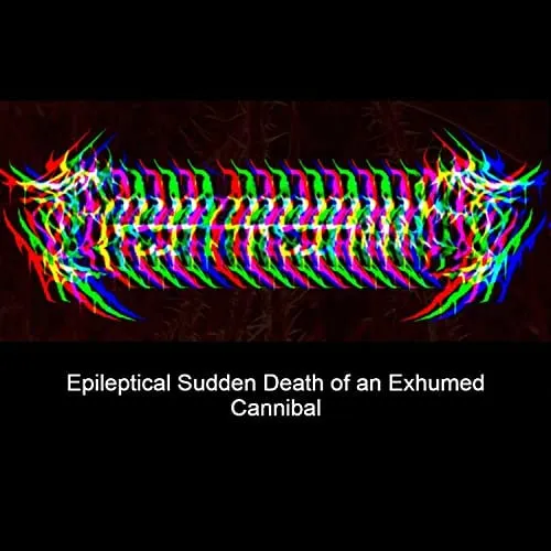 Arya Aryanna - Epileptical Sudden Death of an Exhumed Cannibal Album Cover