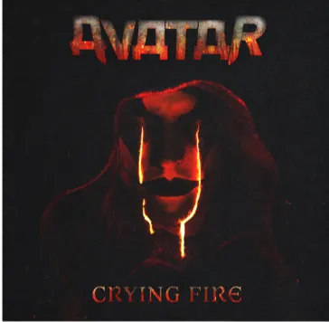Avatar - Crying Fire Album Cover