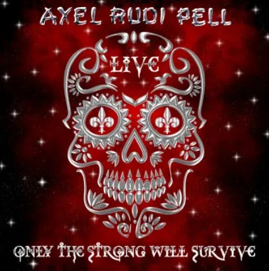 Axel Rudi Pell - Only The Strong Will Survive (live) Album Cover