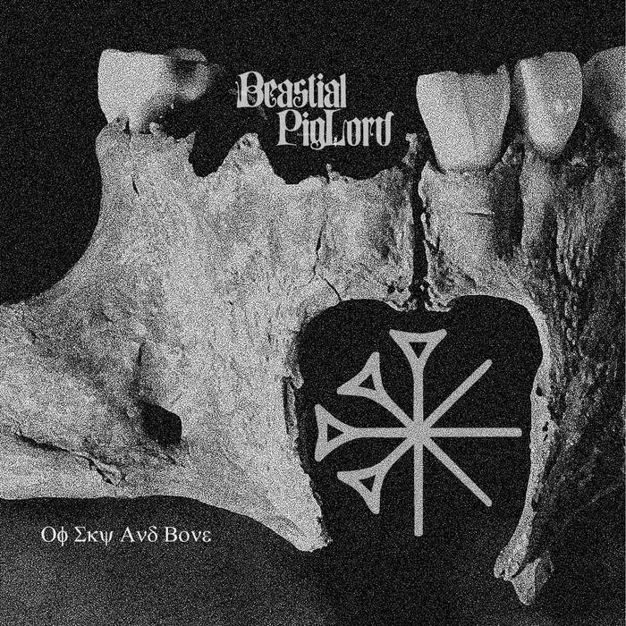Beastial Piglord - Of Sky and Bone Album Cover