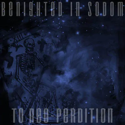 Benighted in Sodom - To Neo-Perdition Album Cover Artwork