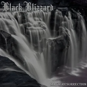 Black Blizzard - Magic Ressurection Album Cover Artwork