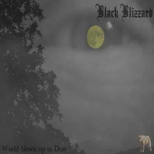 Black Blizzard - World Blown Up in Dust Album Cover Artwork