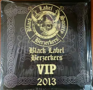 Black Label Society - Black Label Berzerkers VIP 2013 Album Cover