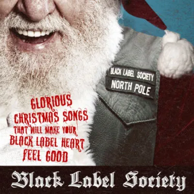 Black Label Society - Glorious Christmas Songs That Will Make Your Black Label Heart Feel Good Album Cover