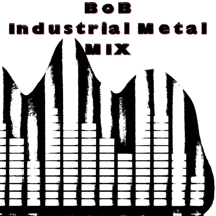BoB - Industrial Metal Mix 26 Album Cover