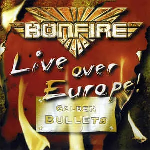Bonfire - Live over Europe! Album Cover Artwork