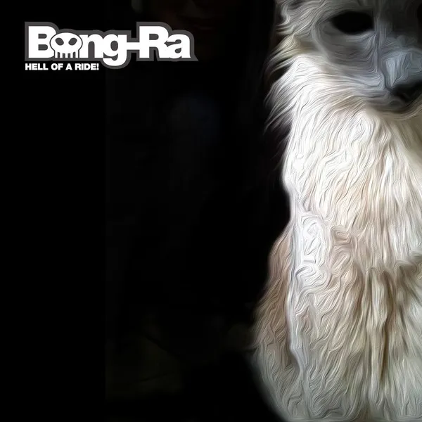 Bong-Ra - Hell of a Ride! Album Cover