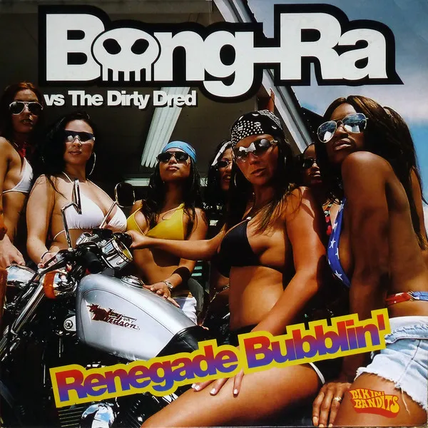 Bong-Ra - Renegade Bubblin' Album Cover Artwork