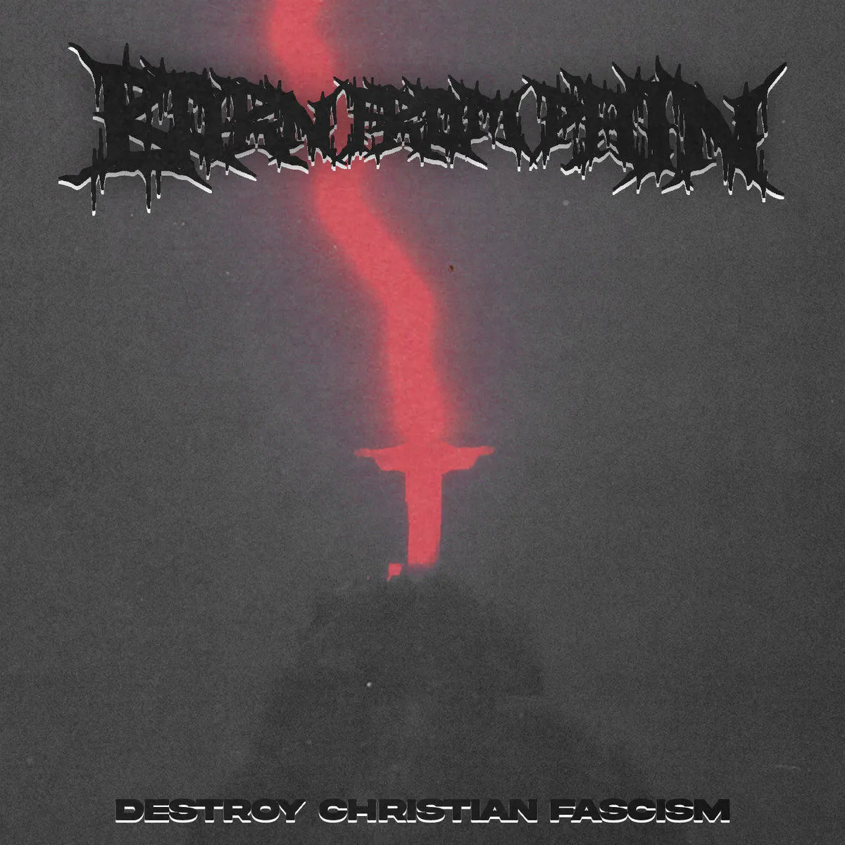 Born from Pain - Destroy Christian Fascism Album Cover