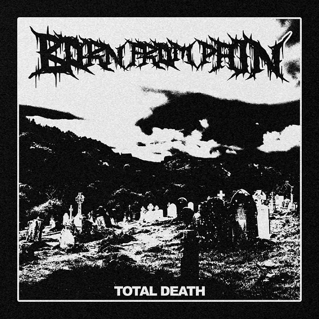 Born from Pain - Total Death Album Cover Artwork