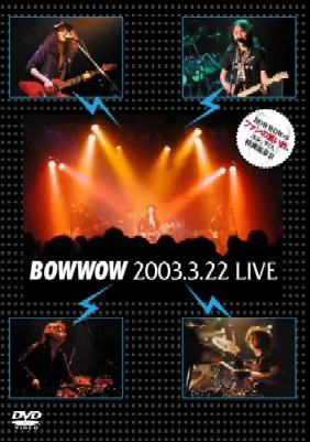 Bow Wow - 2003.3.22 Live Album Cover