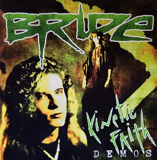 Bride - Kinetic Faith Demos Album Cover