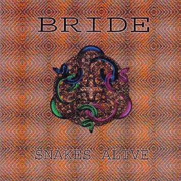 Bride - Snakes Alive Album Cover Artwork