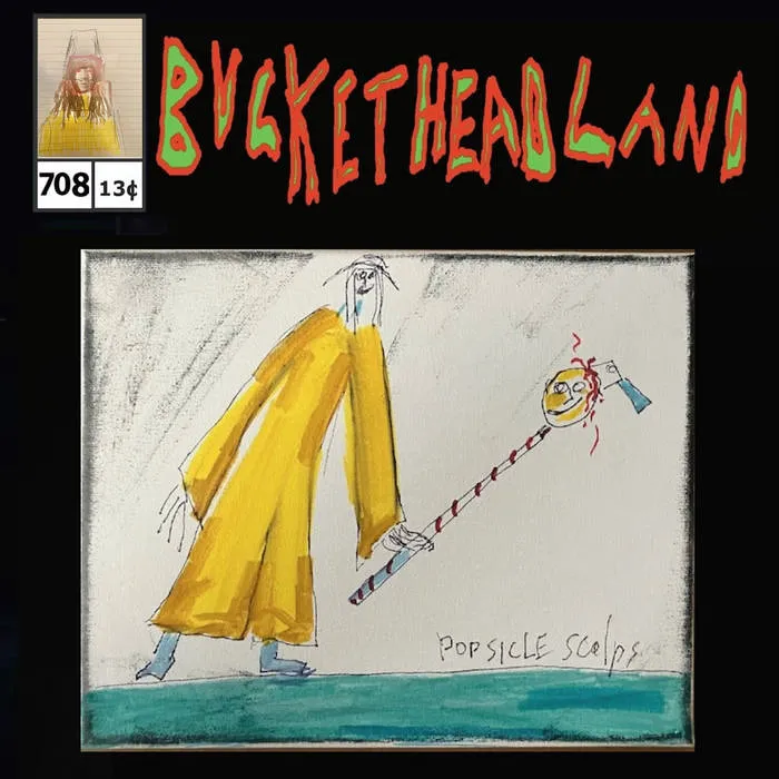 Buckethead - Pike 708 - Live from the Event Honoring the Wandering Popsicle Scalp Seller Album Cover Artwork