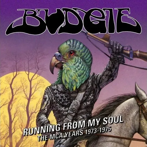 Budgie - Running from My Soul - The MCA Years 1973-1975 Album Cover