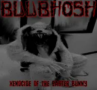 Buubhosh - Xenocide of the Easter Bunny Album Cover