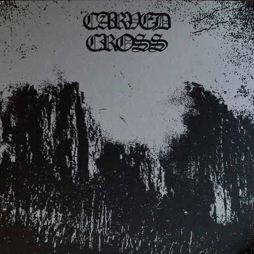 Carved Cross - Demo I - III Album Cover