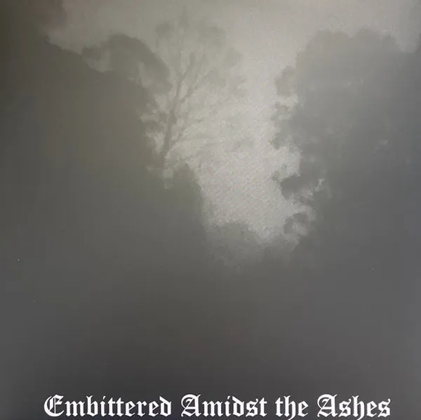 Carved Cross - Embittered Amidst the Ashes Album Cover