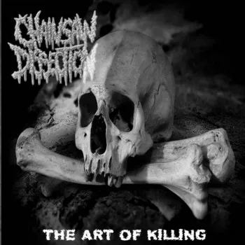 Chainsaw Dissection - The Art of Killing Album Cover