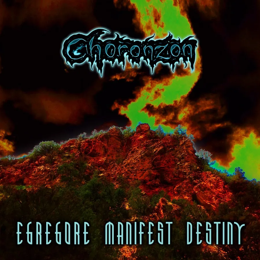 Choronzon - Egregore Manifest Destiny Album Cover