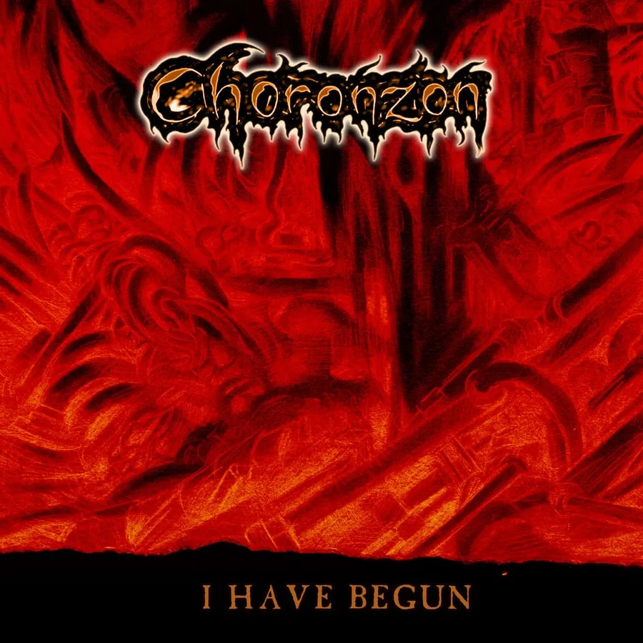Choronzon - I Have Begun Album Cover