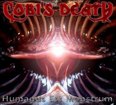 Cobi's Death - Humanus Est Monstrum Album Cover Artwork