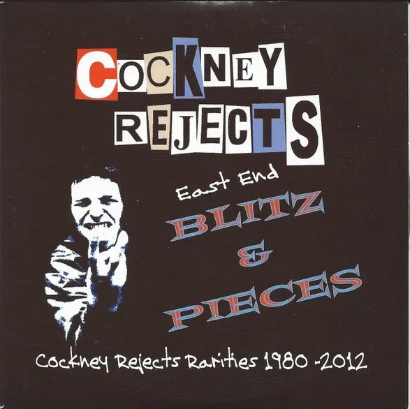 Cockney Rejects - East End Blitz & Pieces Album Cover