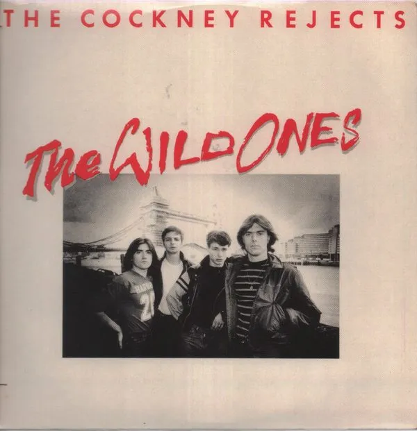 Cockney Rejects - The Wild Ones Album Cover Artwork