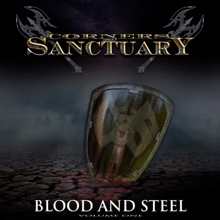 Corners of Sanctuary - Blood and Steel - Volume One Album Cover Artwork