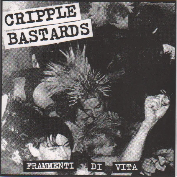 Cripple Bastards - Frammenti di vita Album Cover Artwork