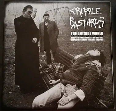 Cripple Bastards - The Outside World - Complete Singles Collection 1992-2012 Compilation Tracks and Unreleased Recordings Album Cover