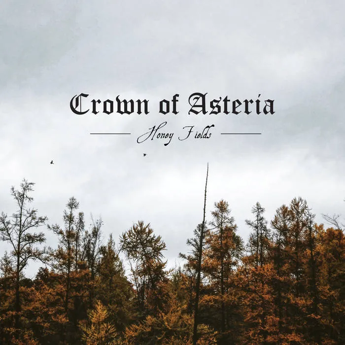 Crown of Asteria - Honey Fields Album Cover