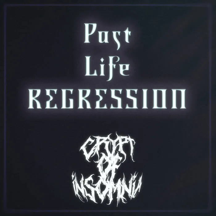 Crypt of Insomnia - Past Life Regression Album Cover