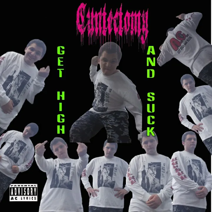 Cuntectomy - Get High and Suck!!! Album Cover
