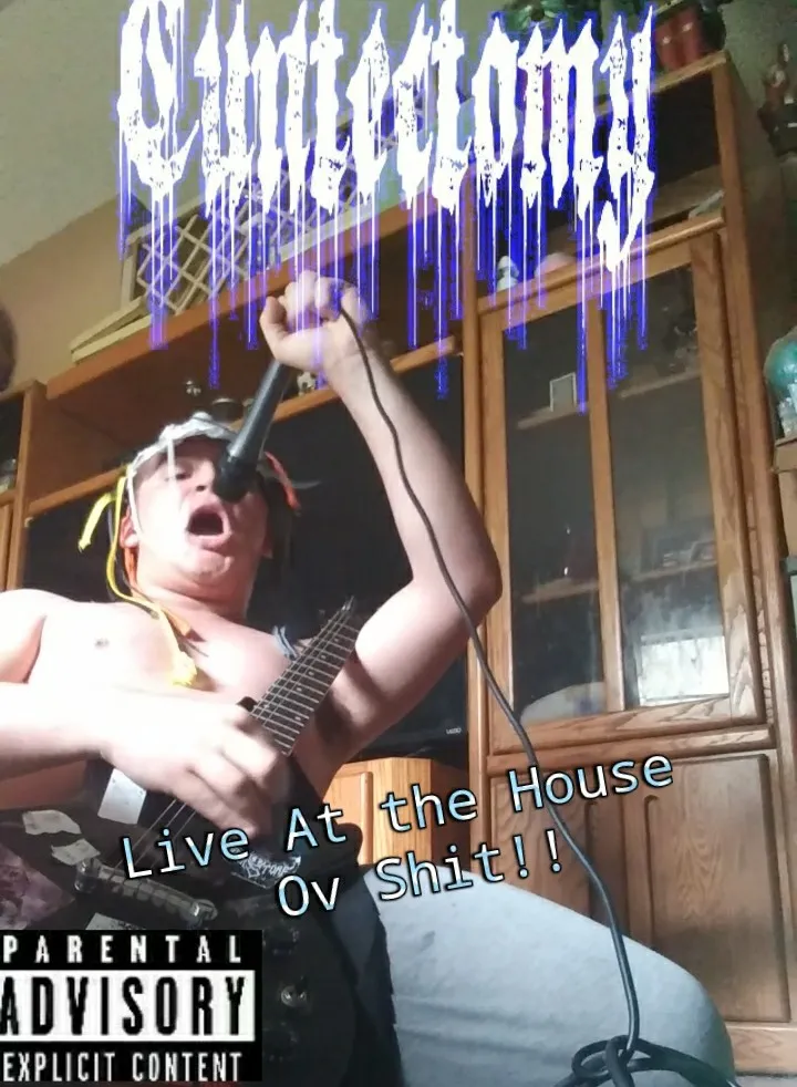 Cuntectomy - Live at the House ov Shit! Album Cover